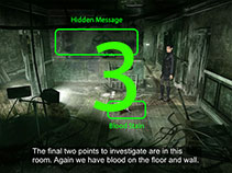 A blood stain on the floor and a hidden message on the wall are the last two pieces of evidence at the 5th Crime Scene.